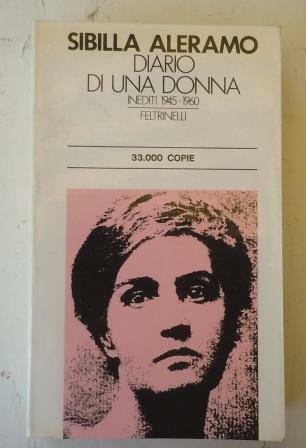 DIARIO DI UNA DONNA - INEDITI 1945-1960