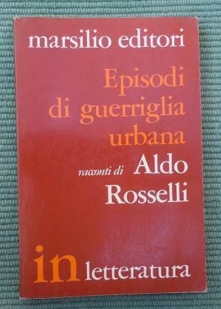 EPISODI DI GUERRIGLIA URBANA - RACCONTI