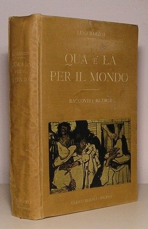 QUA E LA' PER IL MONDO RACCONTI E RICORDI