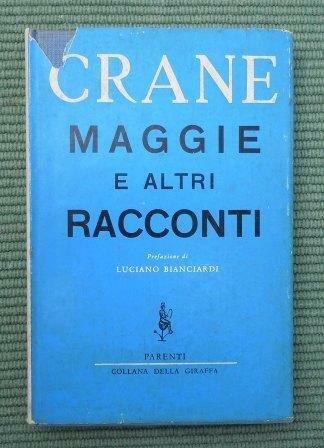 MAGGIE E ALTRI RACCONTI - PREFAZIONE DI LUCIANO BIANCIARDI