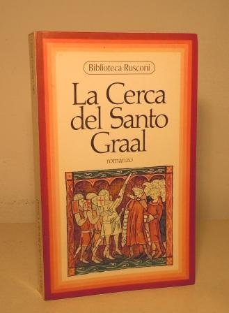 LA CERCA DEL SANTO GRAAL - ROMANZO