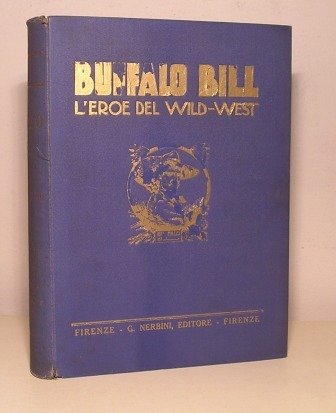 BUFFALO BILL L'EROE DEL WILD-WEST