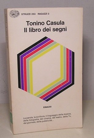 IL LIBRO DEI SEGNI - LA PAROLA, LA SCRITTURA, IL …