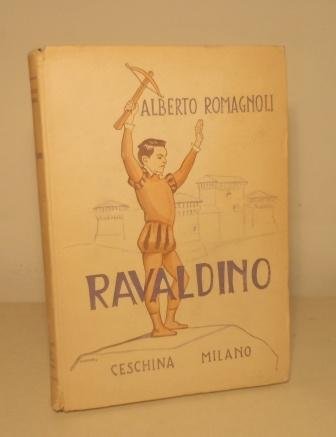 RAVALDINO - ROMANZO PER RAGAZZI CON ILLUSTRAZIONI DI GINO SANDRI