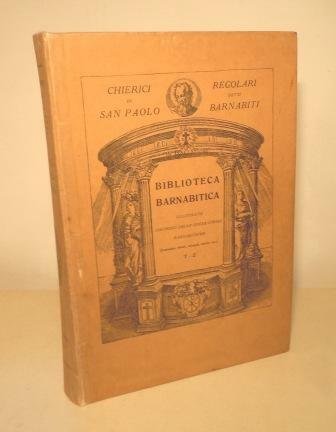 BIBLIOTECA BARNABITICA ILLUSTRATA COI FREGI DELLE OPERE STESSE BARNABITICHE (FRONTESPIZI, …