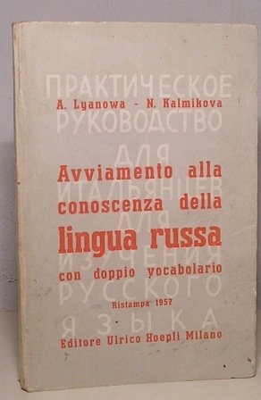 AVVIAMENTO ALLA CONOSCENZA DELLA LINGUA RUSSA CON DOPPIO VOCABOLARIO