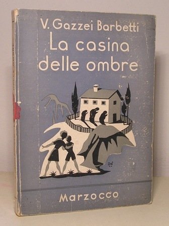 LA CASINA DELLE OMBRE - ILLUSTRATO DA DEI E C. …