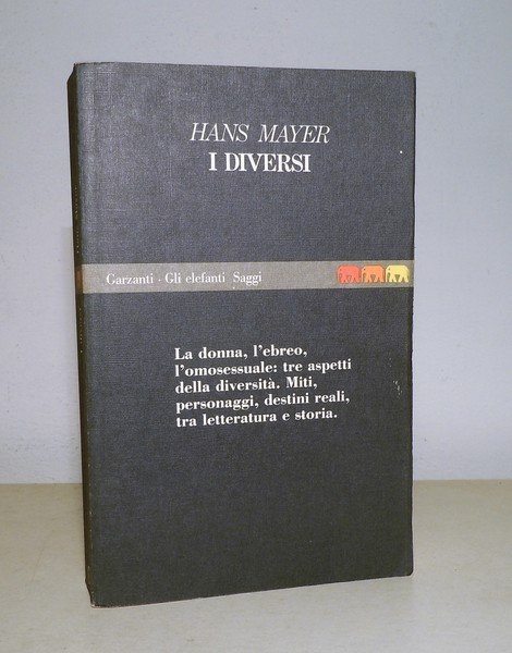 I DIVERSI - LA DONNA, L'EBREO, L'OMOSESSUALE: TRE ASPETTI DELLA …