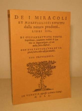 DE I MIRACOLI ET MARAVIGLIOSI EFFETTI DALLA NATURA PRODOTTI. LIBRI …