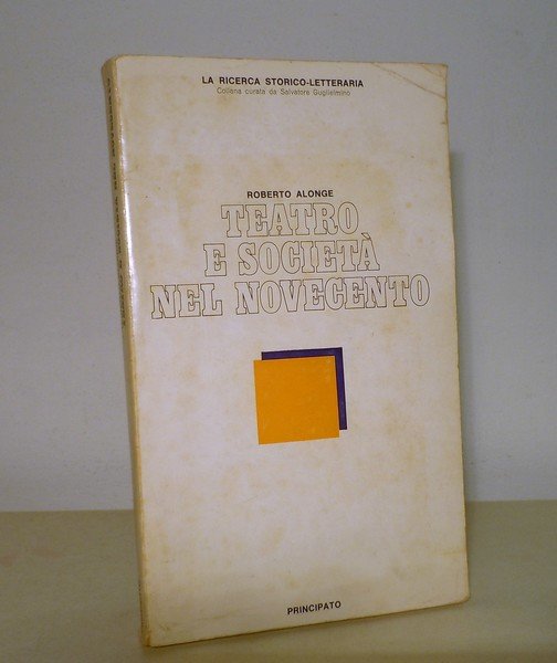 TEATRO E SOCIETA' NEL NOVECENTO