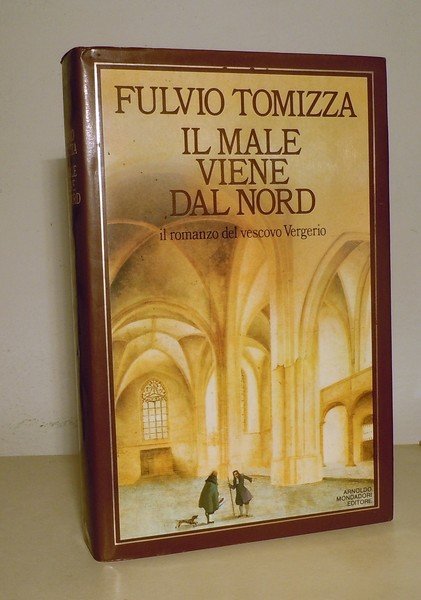 IL MALE VIENE DAL NORD - IL ROMANZO DEL VESCOVO …