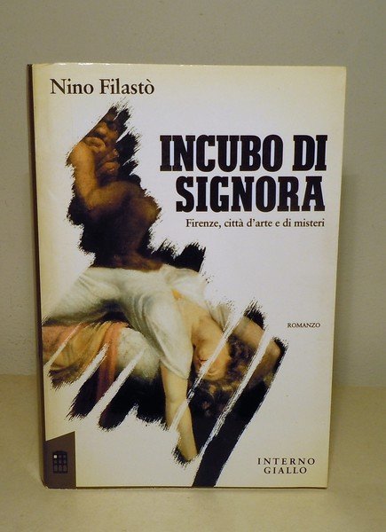 INCUBO DI SIGNORA - FIRENZE, CITTA' D'ARTE E DI MISTERI