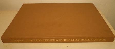 IL BICENTENARIO DELLA CAMERA DI COMMERCIO FIORENTINA 1770-1970