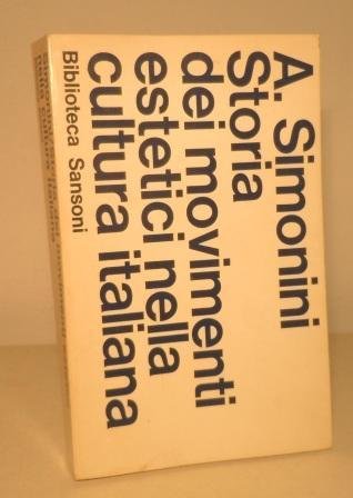 STORIA DEI MOVIMENTI ESTETICI NELLA CULTURA ITALIANA