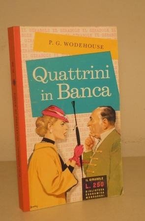 QUATTRINI IN BANCA