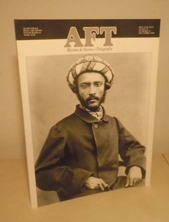 AFT - RIVISTA DI STORIA E FOTOGRAFIA - SEMESTRALE DELL'ARCHIVIO …