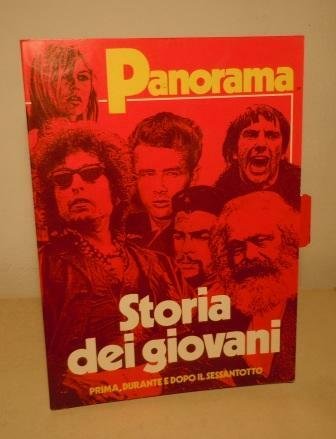 STORIA DEI GIOVANI. PRIMA, DURANTE E DOPO IL SESSANTOTTO