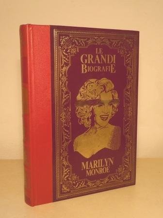 MARYLIN MONROE - LA VITA E IL MITO