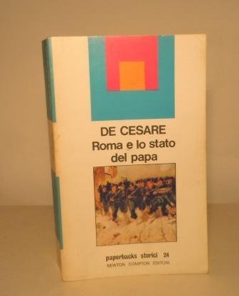 ROMA E LO STATO DEL PAPA - DAL RITORNO DI …