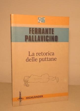 LA RETORICA DELLE PUTTANE