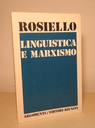 LINGUISTICA E MARXISMO - INTERVENTI E POLEMICHE