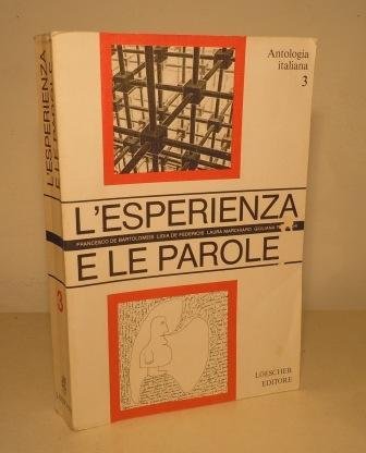 L'ESPERIENZA E LE PAROLE - ANTOLOGIA ITALIANA PER LA SCUOLA …