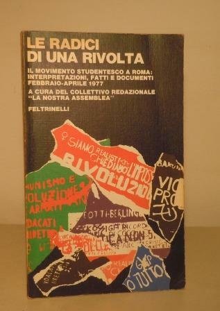 LE RADICI DI UNA RIVOLTA - IL MOVIMENTO STUDENTESCO A …