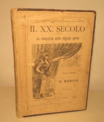 IL XX° SECOLO - LA CONQUISTA DELLE REGIONI AEREE - …