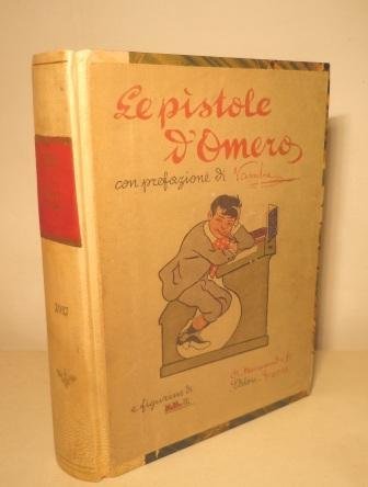 LE PISTOLE D'OMERO - CON PREFAZIONE DI VAMBA E FIGURINE …