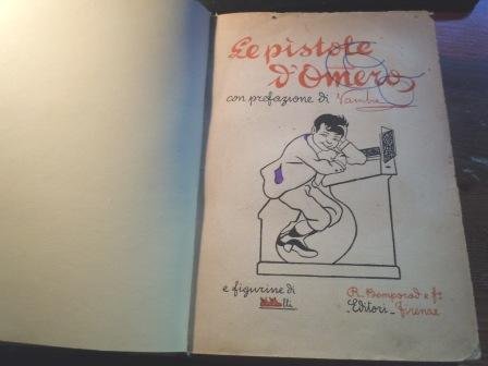 LE PISTOLE D'OMERO - CON PREFAZIONE DI VAMBA E FIGURINE …