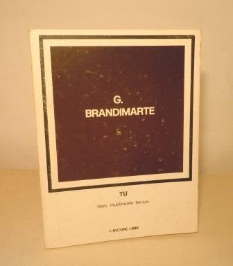 TU TOPO, INUTILMENTE FEROCE - POESIE BALLATE FILASTROCCHE