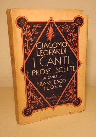 I CANTI E PROSE SCELTE - A CURA DI FRANCESCO …