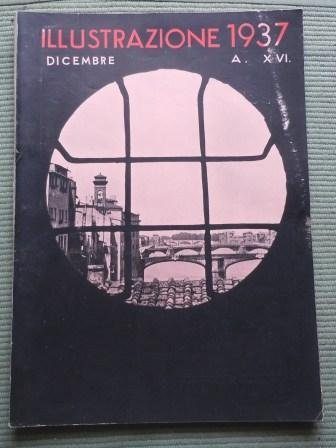 ILLUSTRAZIONE (TOSCANA E DELL'ETRURIA) - DICEMBRE1937 - A. XV