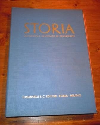 STORIA - QUINDICINALE ILLUSTRATO DI DIVULGAZIONE - ANNO PRIMO 1938