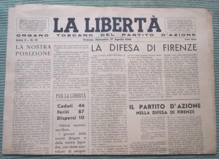 LA LIBERTA' - ORGANO TOSCANO DEL PARTITO D'AZIONE - ANNO …