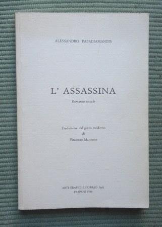 L'ASSASSINA - ROMANZO SOCIALE