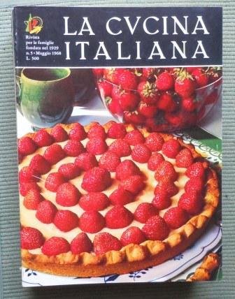 LA CUCINA ITALIANA - RIVISTA PER LE FAMIGLIE FONDATA NEL …