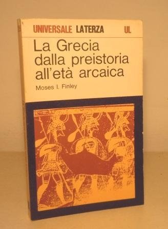 LA GRECIA DALLA PREISTORIA ALL'ETA' ARCAICA