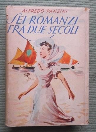 SEI ROMANZI FRA DUE SECOLI - (LA LANTERNA DI DIOGENE, …