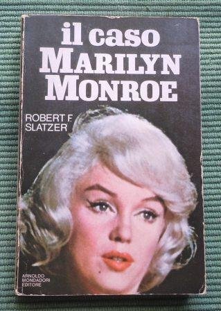 IL CASO MARILYN MONROE