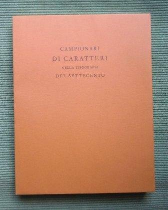 CAMPIONARI DI CARATTERI NELLA TIPOGRAFIA DEL SETTECENTO | Immagine Gallery 1