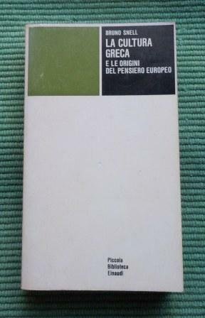 LA CULTURA GRECA E LE ORIGINI DEL PENSIERO EUROPEO