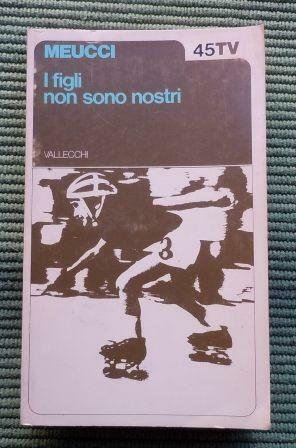 I FIGLI NON SONO NOSTRI - COLLOQUI DI UN GIUDICE …