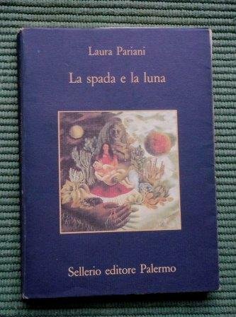 LA SPADA E LA LUNA