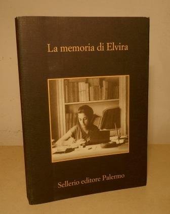 LA MEMORIA DI ELVIRA