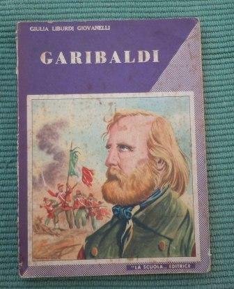 GARIBALDI - ILLUSTRAZIONI DI ARMANDO MONASTEROLO