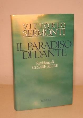 IL PARADISO DI DANTE - REVISIONE DI CESARE SEGRE