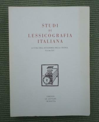 STUDI DI LESSICOGRAFIA ITALIANA - VOLUME XIV