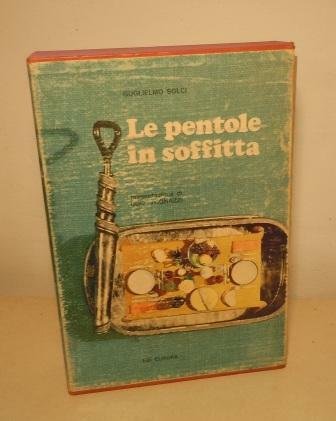 LE PENTOLE IN SOFFITTA - PRESENTAZIONE DI UGO TOGNAZZI