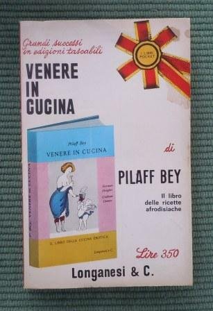 VENERE IN CUCINA - OVVERO IL LIBRO DELLA CUCINA EROTICA …